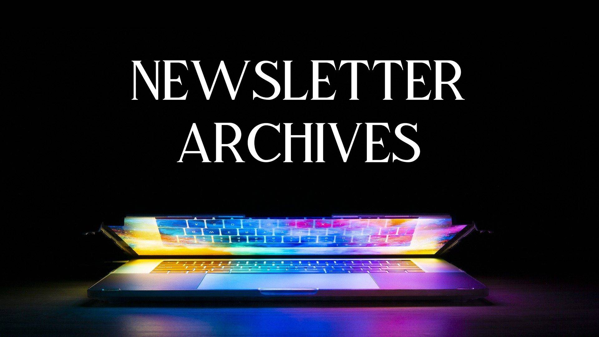 Newsletter Archives with computer partially open